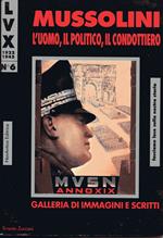 Mussolini l'uomo, il politico, il condottiero