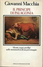 Il Principe di Palagonia : mostri, sogni, prodigi nelle metamorfosi di un personaggio