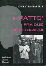 Il patto fra due generazioni : corrispondenza epistolare fra Giulio Santarelli e Zaccaria Negroni