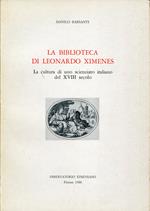 La biblioteca di Leonardo Ximenes. La cultura di uno scienziato italiano del XVIII secolo