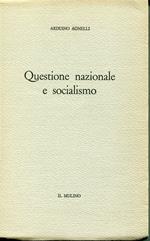 Questione nazionale e socialismo : contributo allo studio del pensiero di K. Renner e O. Bauer
