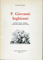 P. Giovanni Inghirami : astronomo, geodeta e cartografo : l'illustrazione geografica della Toscana