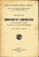 Principi di ordinamento corporativo per gli istituti medi e superiori. con prefazione del prof. Flaminio Chiavassa. Quinta edizione aggiornata