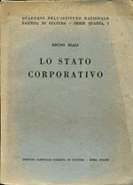 Quaderni dell'Istituto Nazionale Fascista di Cultura, serie IV, 1. Lo Stato corporativo. I, Il sindacato. II, La corporazione