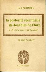 La Postérité Spirituelle De Joachim De Flore : I. De Joachim À Schelling