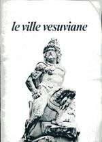 Le ville vesuviane. A cura dell'Ente per le ville vesuviane. Introduzione di Pietro Lezzi