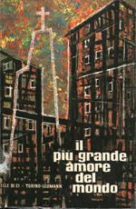 Il piu grande amore del mondo : saggio di una presentazione missionaria del mistero della Messa