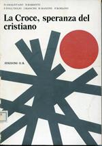 La croce speranza del cristiano