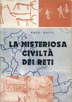 La misteriosa civiltà dei Reti