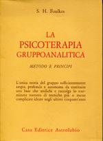 Psicoterapia gruppoanalitica. Metodi e principi