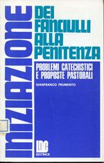 Iniziazione dei fanciulli alla penitenza : problemi catechistici e proposte pastoral