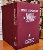 MASSIME di PERFEZIONE CRISTIANA (Opere, 49, Prose Ecclesiastiche Ascetica 1)