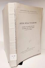 Studi sulla vocazione : Contributo ad un'analisi storico-critica sul problema della vocazione religiosa a cura di E. Valentin