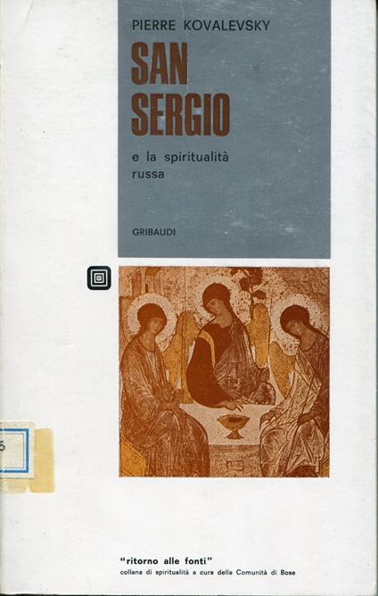 San Sergio e la spiritualità russa, presentazione di Enzo Bianchi traduzione a cura della Comunita di Bose - copertina