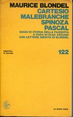 Cartesio, Malebranche, Spinoza, Pascal : saggi di storia della filosofia