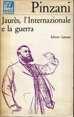 Jean Jaurès, l'Internazionale e la guerra