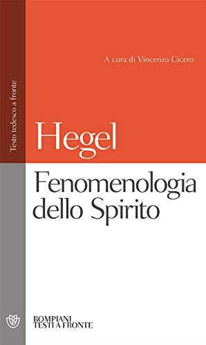 Fenomenologia dello spirito. Testo tedesco a fronte - Friedrich Hegel - copertina