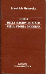 L' idea della ragion di Stato nella storia moderna