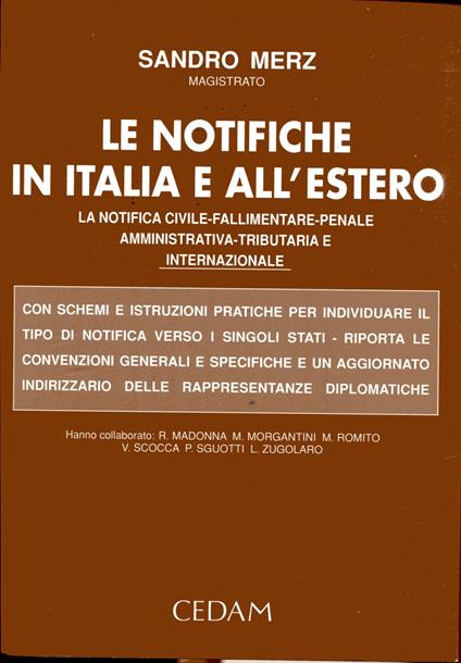 Le Notifiche in Italia e all'Estero. La Notifica Civile - Fallimentare - Penale - Amministrativa -Tributaria e Internazionale - Sandro Merz - copertina