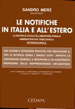 Le Notifiche in Italia e all'Estero. La Notifica Civile - Fallimentare - Penale - Amministrativa -Tributaria e Internazionale