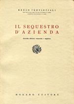 Il sequestro d'azienda. Seconda edizione rinnovata ed ampliata