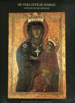 De vera effigie Mariae: antiche icone romane. Catalogo della mostra