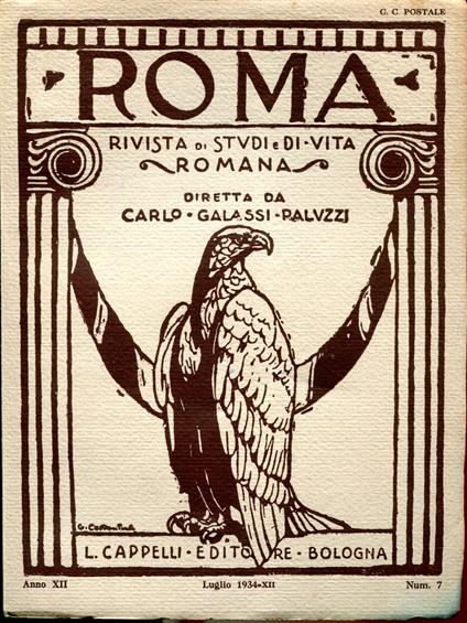 ROMA. Rivista di studi e di vita diretta da Carlo Galassi Paluzzi. Anno IV nn. 1, 2, 4, 7-10 Anno VI nn. 3, 10§ Anno VII nn. 2 e 6 Anno VII n. 7 Anno IX nn. 2, 9, 11-12 Anno X nn. 4, 10, 11-12 Anno XI n. 5-6 Anno XII nn. 7 e 8 - copertina