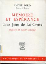 Memoire et esperance : chez Jean de La Croix
