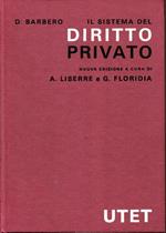 Il sistema del diritto privato. Nuova edizione a cura di A. Liserre , G. Floridia. Prima edizione dopo la scomparsa dell'autore. Ristampa