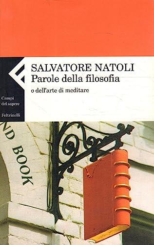 Parole della filosofia o dell'arte di meditare - Salvatore Natoli - copertina