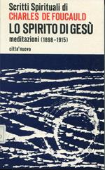 Meditazioni : lo spirito di Gesu : meditazioni, 1898-1915