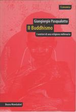 Il buddhismo. I sentieri di una religione millenaria