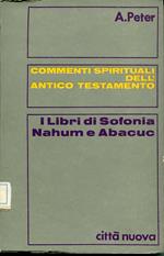 Commenti spirituali dell'Antico Testamento. I libri di Sofonia, Nahum e Abacuc