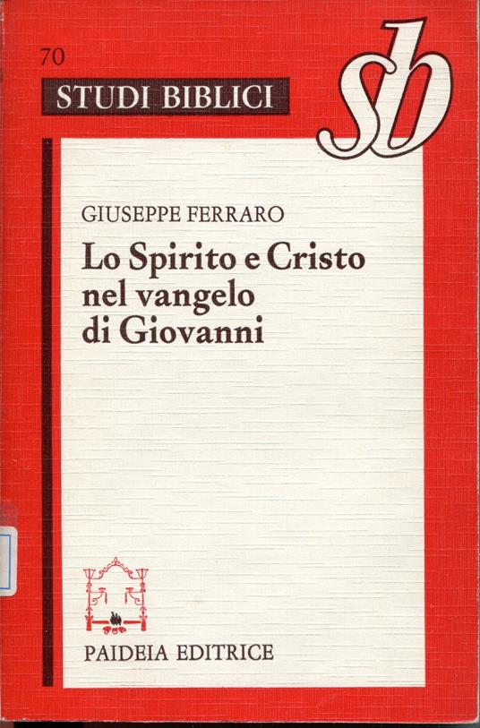 Lo Spirito e Cristo nel Vangelo di Giovanni - copertina