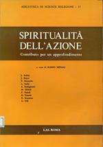 Spiritualita dell'azione : contributo per un approfondimento