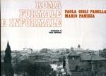 Roma informale e formale. Itroduzione di Italo Insolera