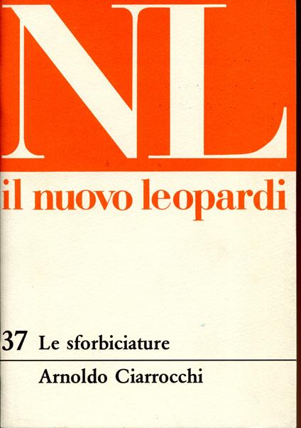 Il nuovo Leopardi Quaderno di presenza culturale diretto da Gastone Mosci / 37. Le sforbiciature - copertina