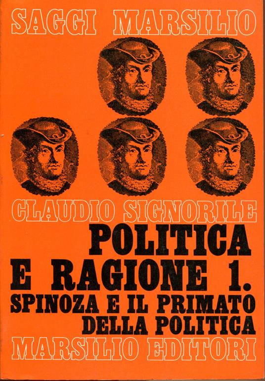 Politica e ragione vol. 1: Spinoza e il primato della politica - Claudio Signorile - copertina