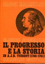 Il progresso e la storia in A. J. R. Turgot (1746-1761)