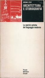 Architettura e storiografia : le matrici antiche del linguaggio moderno