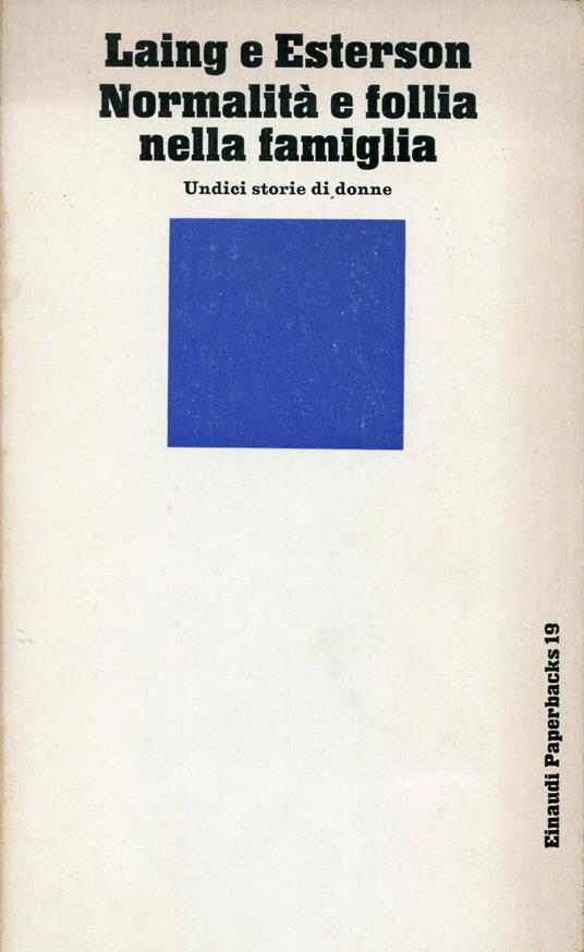 Normalita e follia nella famiglia - undici storie di donne. A cura di Letizia Jervis Comba - copertina