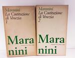 La costituzione di Venezia. Vol. 1: Dalle origini alla serrata del Maggior Consiglio. Vol. 2: Dopo la serrata del Maggior Consiglio. Ristampa anastatica