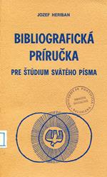 Bibliografická príručka : pre štúdium svätého písma