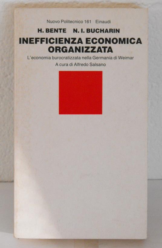 Inefficienza economica organizzata. L'economia burocratizzata nella Germania di Weimar - copertina