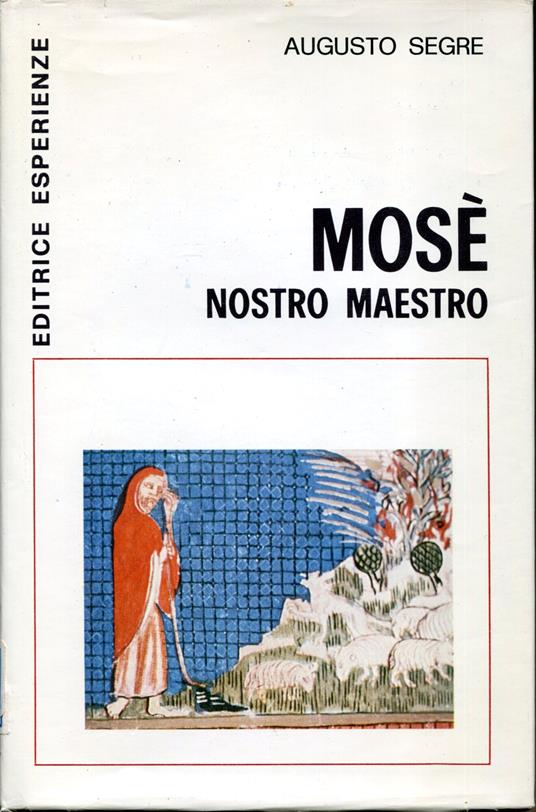 Mosè nostro maestro - Augusto Segre - copertina