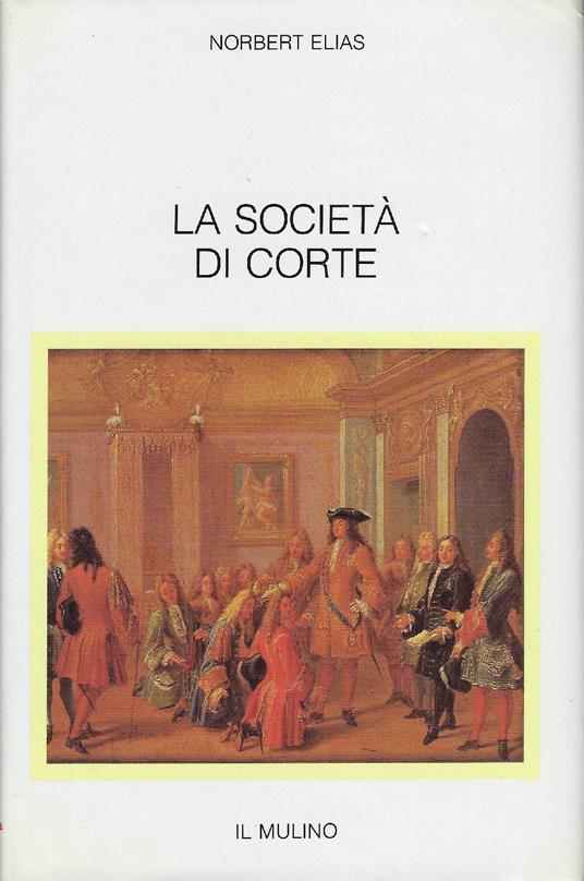 La società di corte - Norbert Elias - copertina