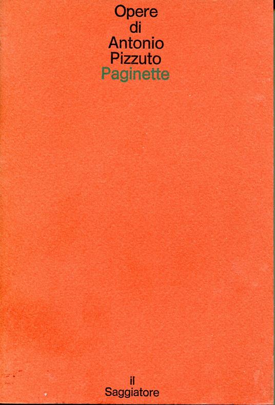 Opere di Antonio Pizzuto 1: Paginette - Antonio Pizzuto - copertina