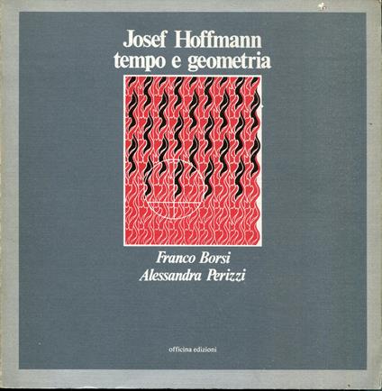 Josef Hoffmann : tempo e geometria - copertina