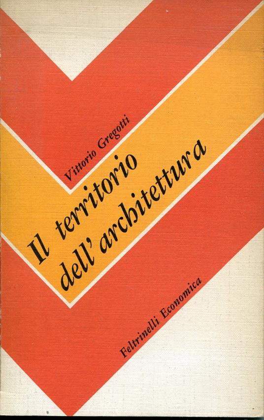 Il territorio dell'architettura - Vittorio Gregotti - copertina