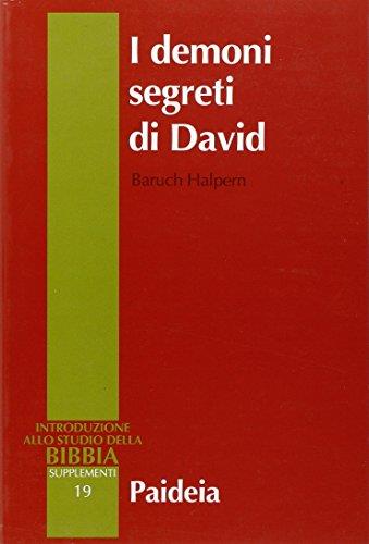 I demoni segreti di David. Messia, assassino, traditore, re - copertina